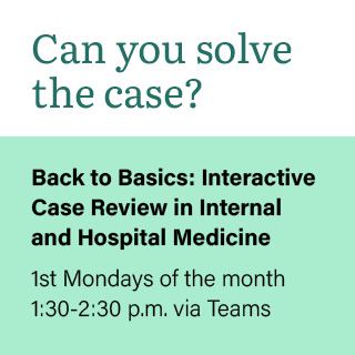 Back to Basics: Interactive Case Review in Internal and Hospital Medicine Banner